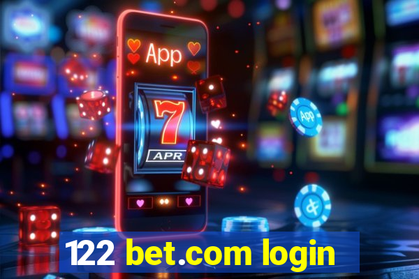 122 bet.com login